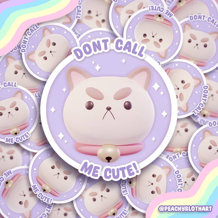 Puppy cat Don't Call Me Cute Vinyl Waterproof Sticker for wholesale by Peachy Sloth Art