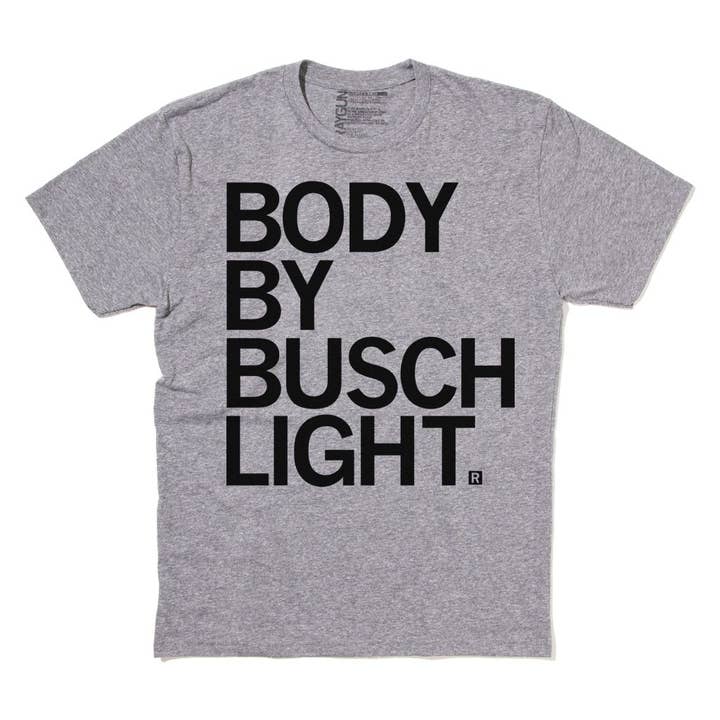 RAYGUN - Wholesale Screen Printed T-Shirt - Unisex - Body By Busch Light T-Shirt
