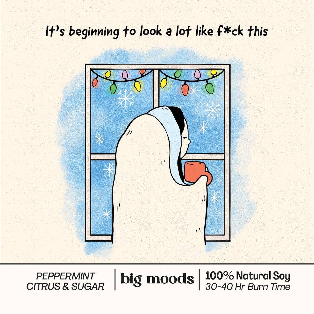 Big Moods - Wholesale Jar/Filled Candle - "It's Beginning to Look a Lot like F*ck This" - Soy Candle3