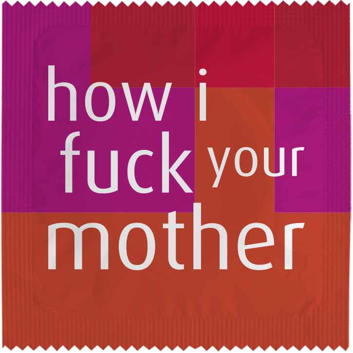 CALLVIN - Wholesale Gag Gift/Novelty Gift - How I Fuck Your Mother1