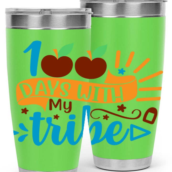100 days with my tribe 25#- 100 days of school- Tumbler for wholesale by Mugs R Us