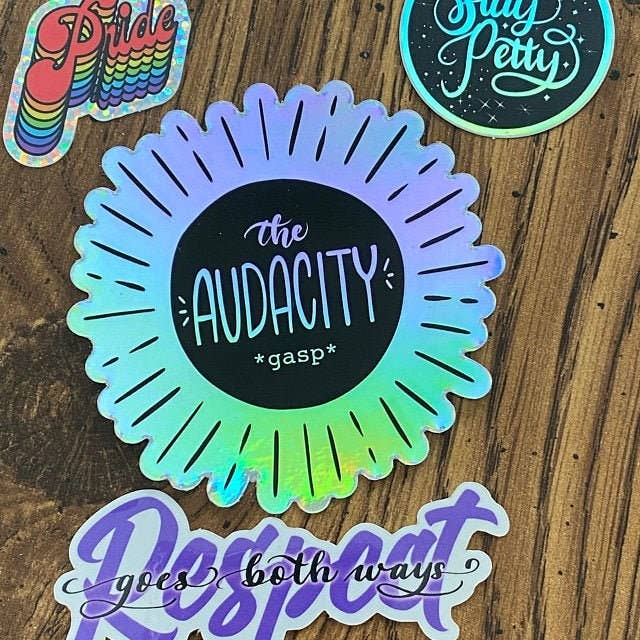 WritingLoveShop - Wholesale Sticker - The Audacity Holographic Sticker | Funny Holographic Laptop Stickers | Holo Stickers | Funny Bumper Sticker3