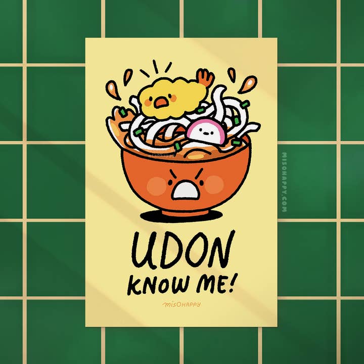 "Udon Know Me!" Print for wholesale by MIS0HAPPY