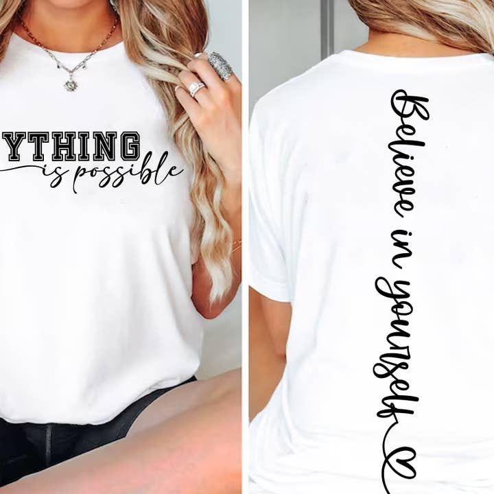 Anything Is Possible, Believe In Yourself - Tee for wholesale by Cash & Drix Wholesale