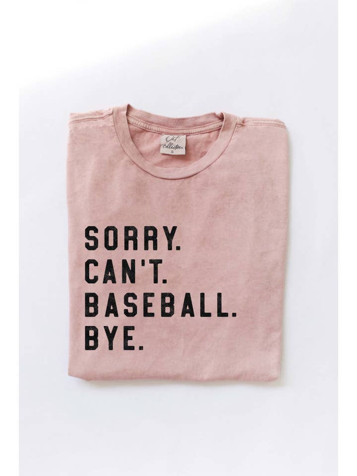 OAT COLLECTIVE - Wholesale Screen Printed T-Shirt - Women's - SORRY. CAN'T. BASEBALL. BYE. Mineral Washed Graphic Top