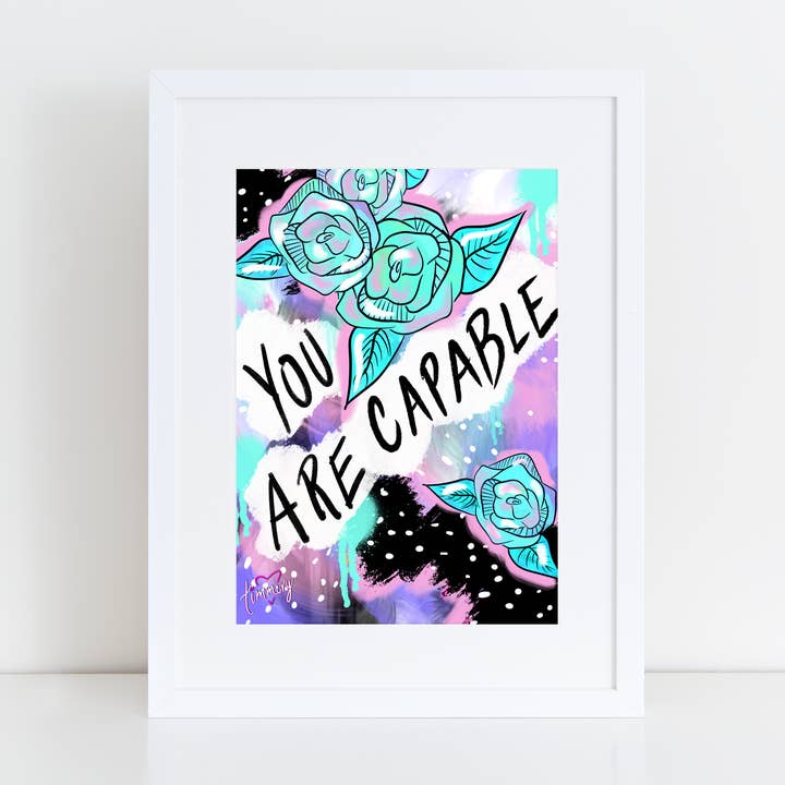 You Are Capable Art Print for wholesale by Timmery