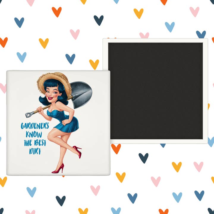 Gardeners Know The Best Dirt - Fridge Magnet for wholesale by Modern Wood Cases