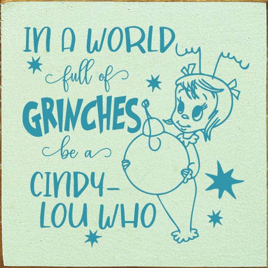SAWDUST CITY - Wholesale Sign - Cindy-Lou Who Wood Sign in a World Full of Grinches