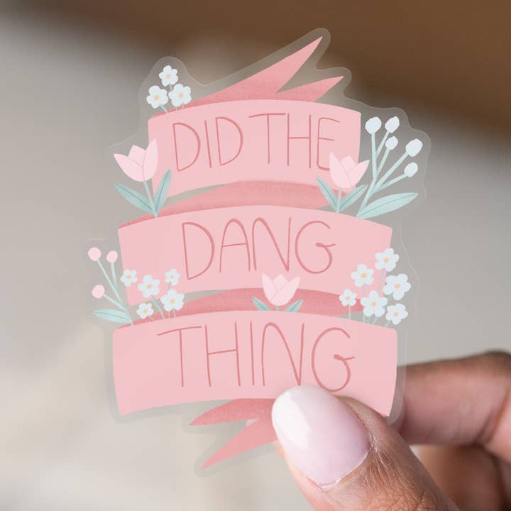 Pegatina transparente «Did The Dang Thing» | 3 x 2.3 in para venta al por mayor de Ivory Paper Co