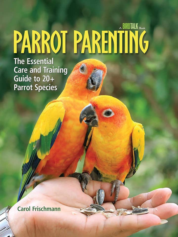 La parentalité des perroquets - Le guide essentiel de soins et de formation pour la vente par Fox Chapel Publishing