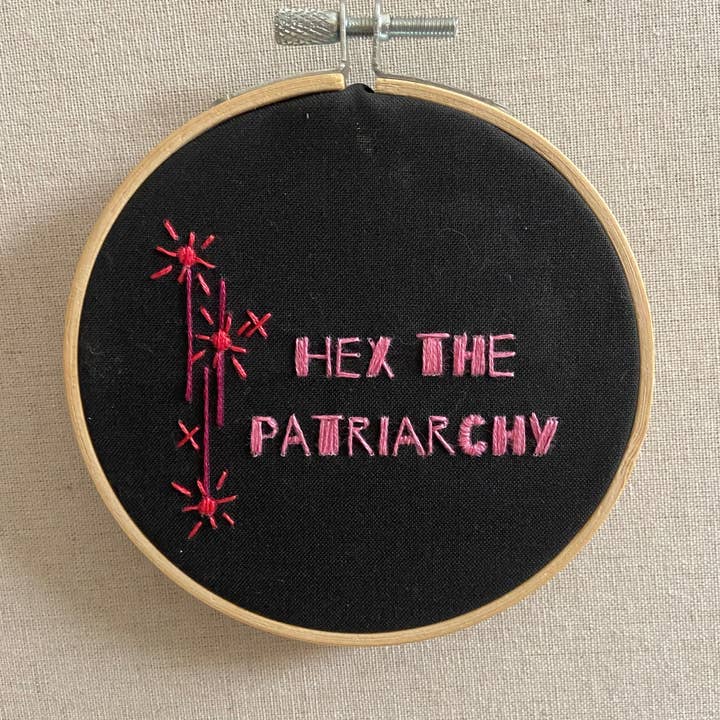 Open Coven - Wholesale Embroidery/Cross Stitch Supplies - Hex the Patriarchy 4 Inch Embroidery Kit