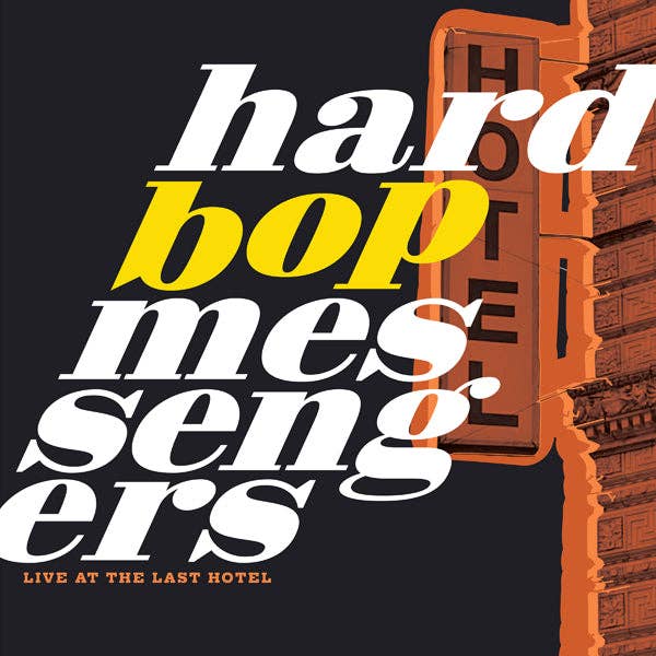 Hard Bop Messengers LP - En direct au Last Hotel pour la vente par ROCK INDUSTRIES EUROPE LIMITED