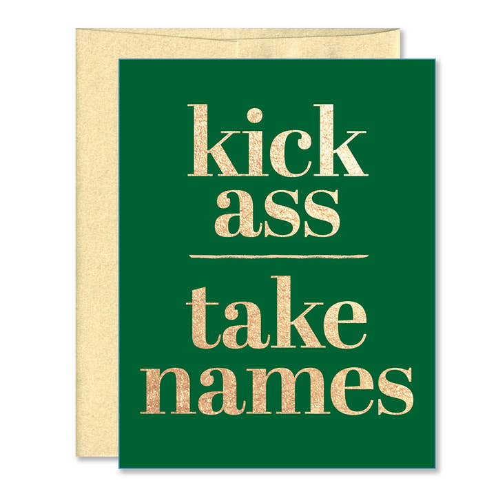 Kick Ass Take Names Friendship & Encouragement Greeting Card for wholesale by Jones Street Press