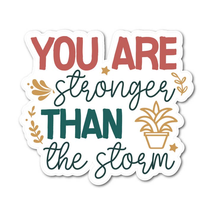 Stick-It Expressions - Wholesale Phone & Laptop Stickers - You Are Stronger Than The Storm0
