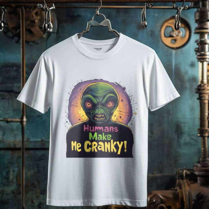 Alien UFO Superstore - Wholesale Screen Printed T-Shirt - Unisex - Humans Make Me Cranky Alien Tee, Funny Alien T-Shirt