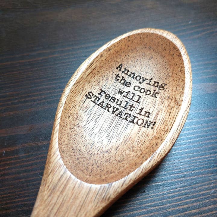 Happy Organized Home - Wholesale Kitchen Spoon - Annoying the cook will result in STARVATION funny wood spoon