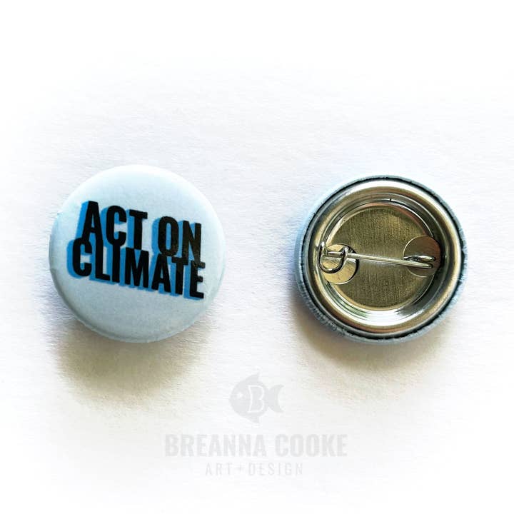 Act On Climate | Pin-Back Button | 1 in for wholesale by Breanna Cooke
