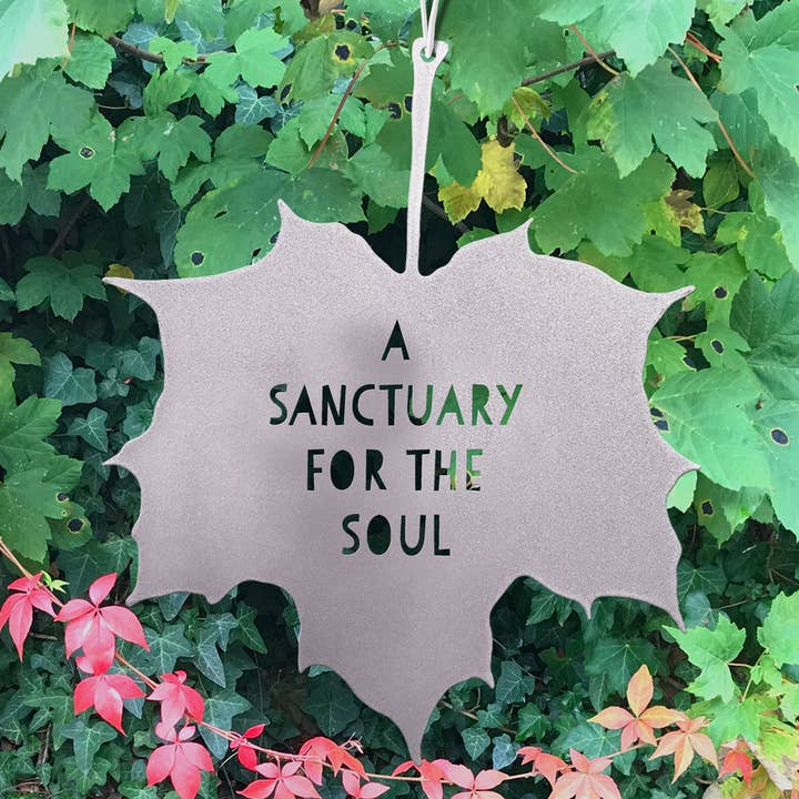 Leaf Quote - A sanctuary for the soul - for gardens for wholesale by A Blackbird Sang