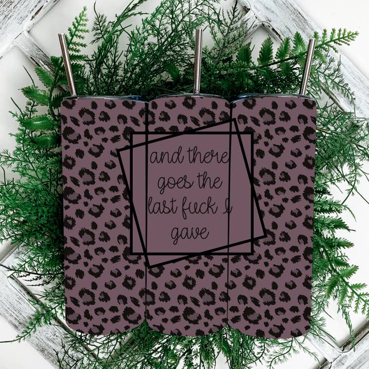 Last Fuck Animal Print Tumbler for wholesale by Totally Tumblers LLC