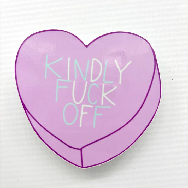 Kindly Fuck Off Funny Candy Heart Vinyl Waterproof Sticker for wholesale by Colette Paperie
