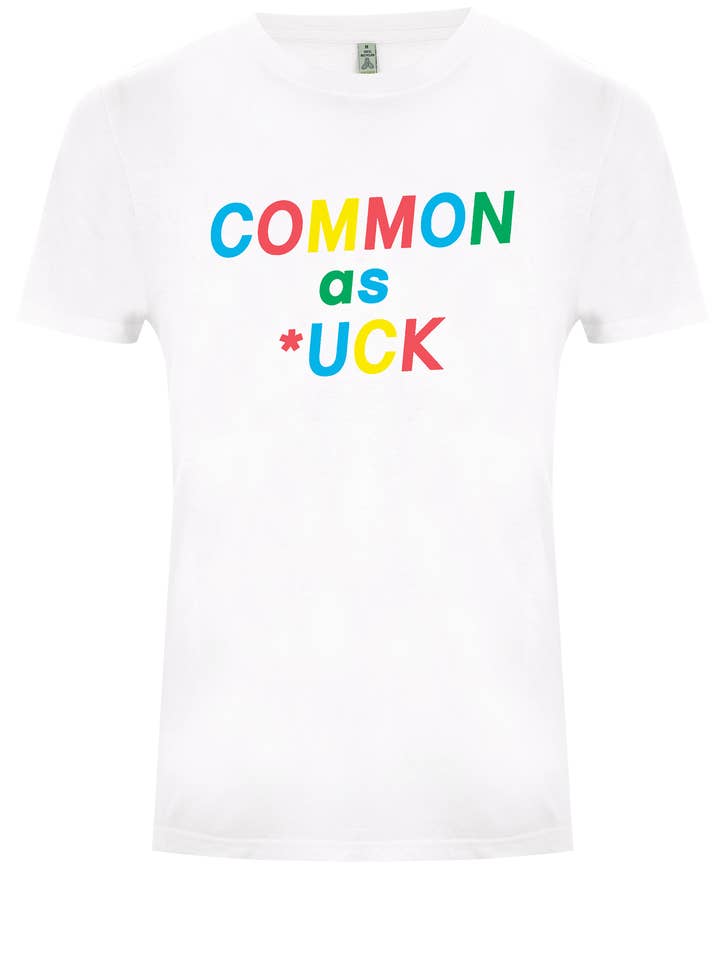 'Common As *uck' T-shirt - Nick Deakin for wholesale by Printed by Us