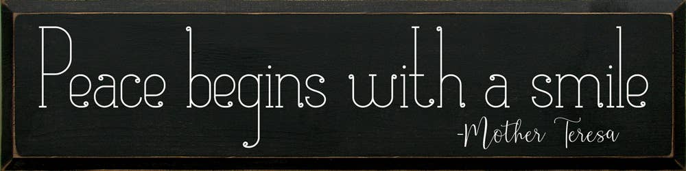 SAWDUST CITY – Sinal por atacado – A paz começa com um sorriso - Madre Teresa (fonte simples)2