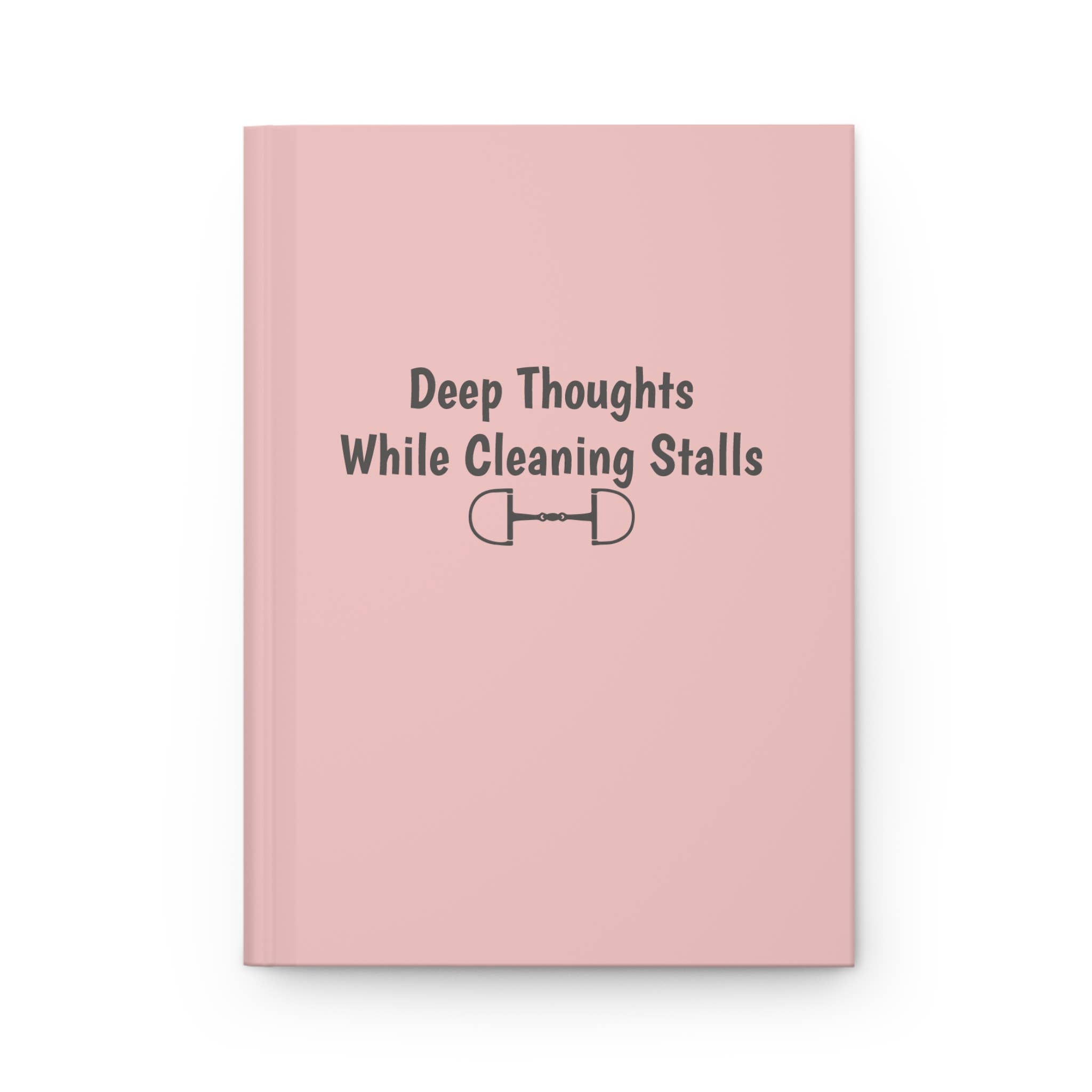 Equine & Design, LLC - Wholesale Notebook - Deep Thoughts While Cleaning Stalls | Equestrian Notebook1