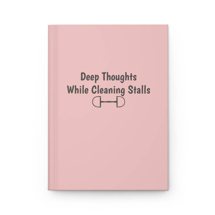 Equine & Design, LLC - Wholesale Notebook - Deep Thoughts While Cleaning Stalls | Equestrian Notebook1