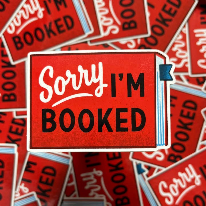 Sorry I'm Booked vinyl sticker for wholesale by Rather Keen