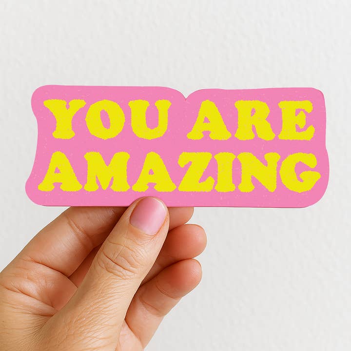 You Are Amazing Sticker | Positivity Sticker | Motivational Gift for wholesale by Daydream Prints