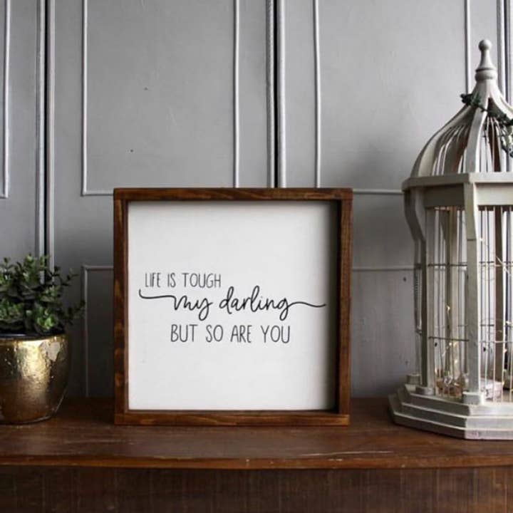 Inspired Findings - Wholesale Sign - Life is Tough1
