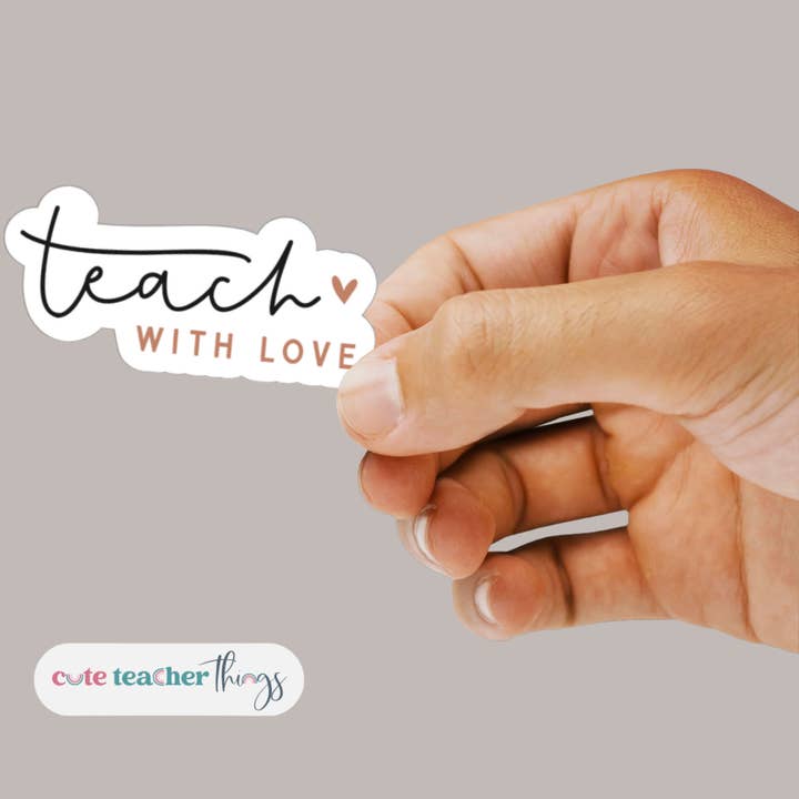 Teach With Love Sticker for wholesale by Cute Teacher Things