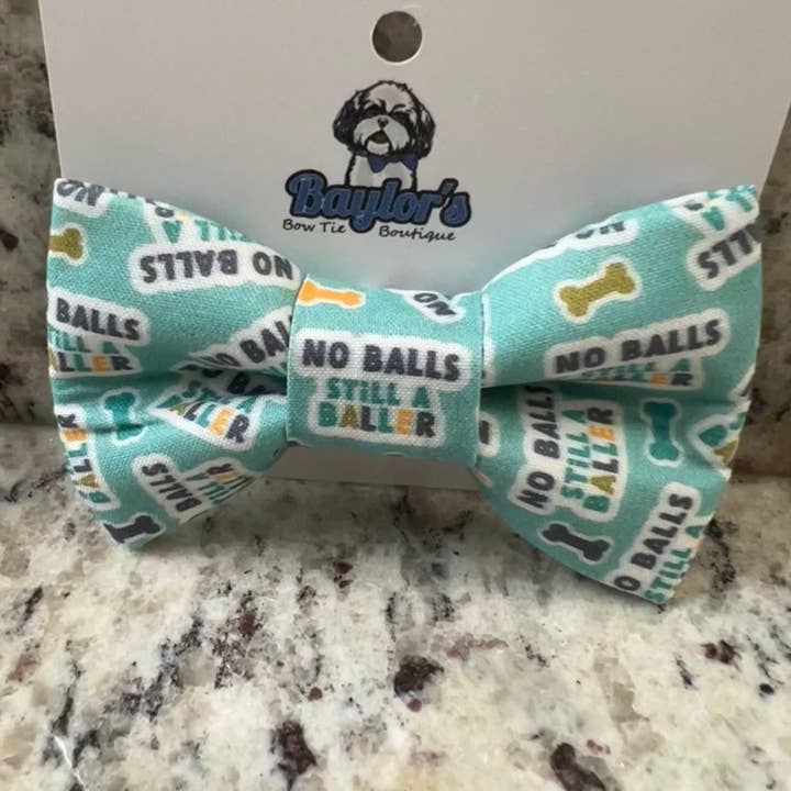 Baylor's Bow Ties - Wholesale Pet Bow Tie - Dog - No balls still a baller Pet Bow Tie, funny dog bow tieÂ