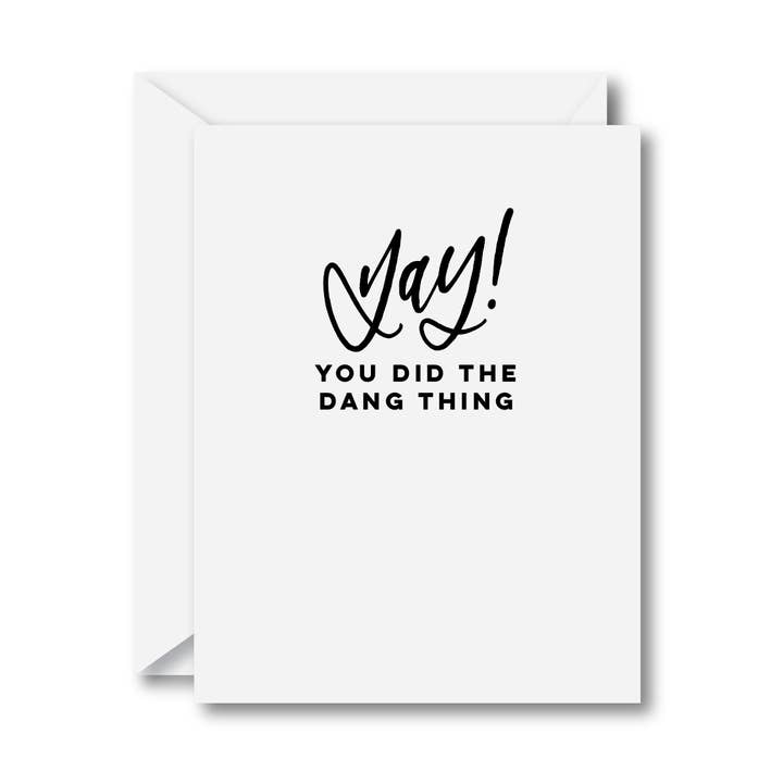 Carte de vœux Yay You Did the Dang Thing pour la vente par Carly Allred Studio