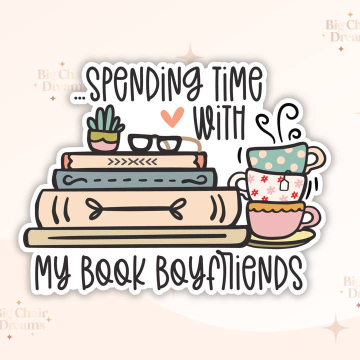 Big Chair Dreams - Wholesale Sticker - Spending Time With My Book Boyfriend Sticker - Booktok