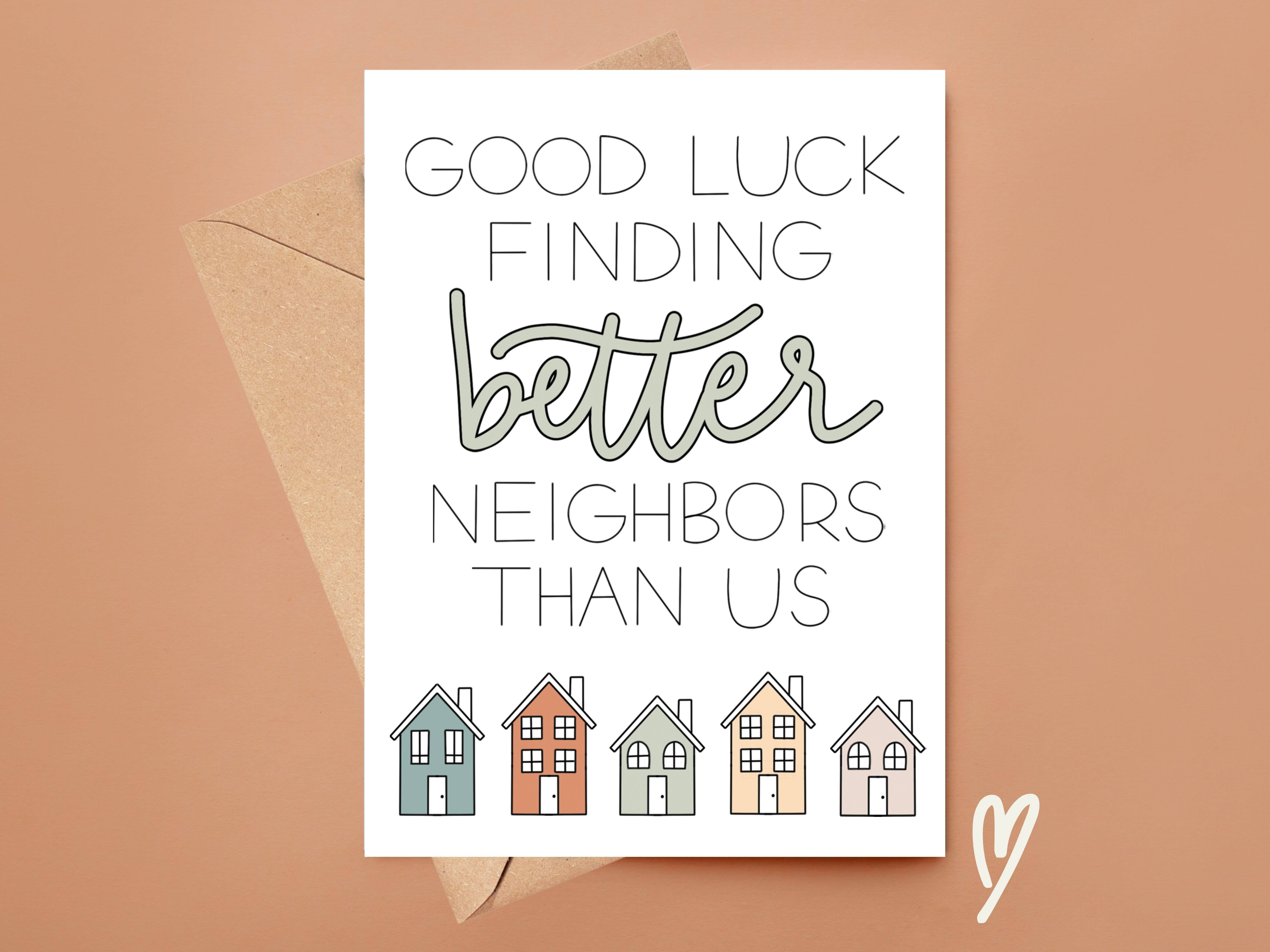 Simply Happy Paper - Wholesale Goodbye Card - Good Luck Finding Better Neighbors Than Us Card5