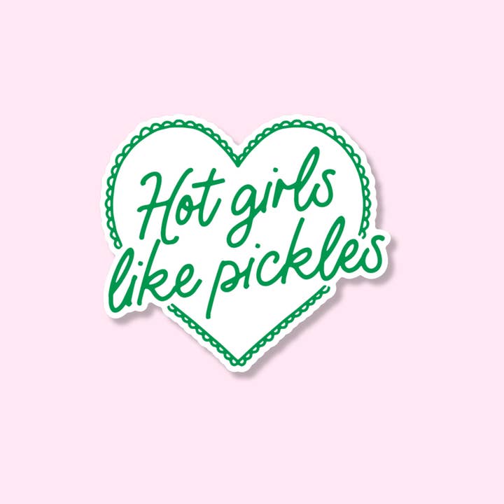 Little Viper Co - Wholesale Sticker - Hot Girls Like Pickles Sticker1