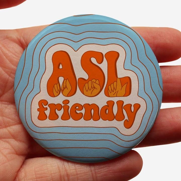 Pulsante «ASL Friendly», pulsante per sordi, pulsante per sordi, linguaggio dei segni per la vendita all'ingrosso da parte di Jack and Bec