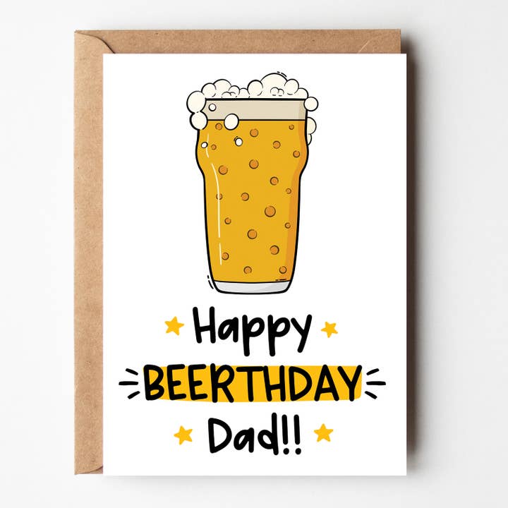 Happy Beerthday Dad!! - Beer Birthday Greeting Card for wholesale by The Laughing Sloth