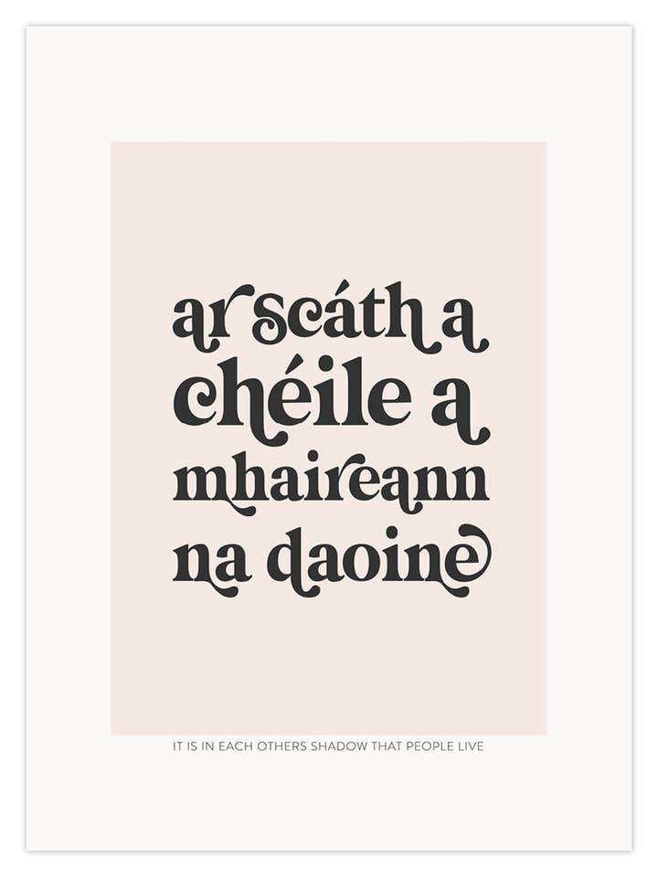 Ar Scáth a Chéile a Mhaireann na Daoine for wholesale by Dusty Boy Designs