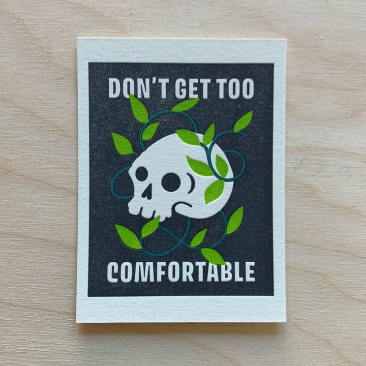 Ne te mets pas trop à l'aise - Mini impression typographique pour la vente par Alyssa Ingham Design