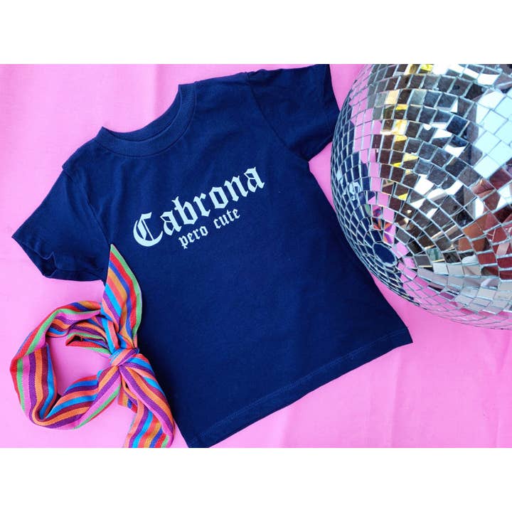 Jen Zeano Designs - Wholesale Screen Printed T-Shirt - Kids - Kids Cabrona Pero Cute Tee