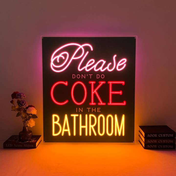 Letrero de neón Please Don't Do Coke in the Bathroom 2 para venta al por mayor de Aoos Custom