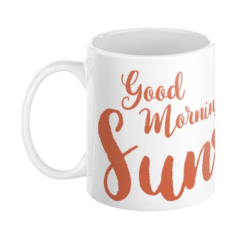 Good Morning Sunshine Coffee Mug for wholesale by Sharptooth Snail