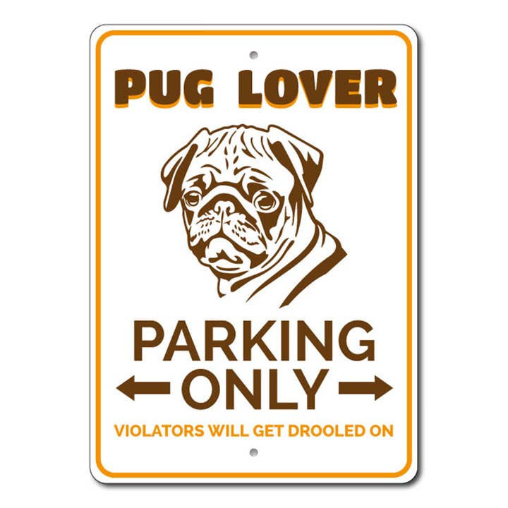 Schild „Nur Mops Lover Parken“ für den Großhandel von Lizton Sign Shop, Inc
