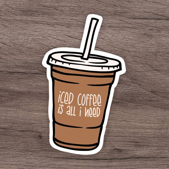 Iced Coffee Is All I Need Sticker | Süßer Aufkleber für den Großhandel von Riley Lorraine Co.
