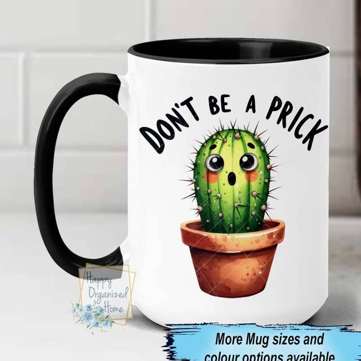 Tasse à café Don't Be a Prick avec poignée colorée pour la vente par Happy Organized Home