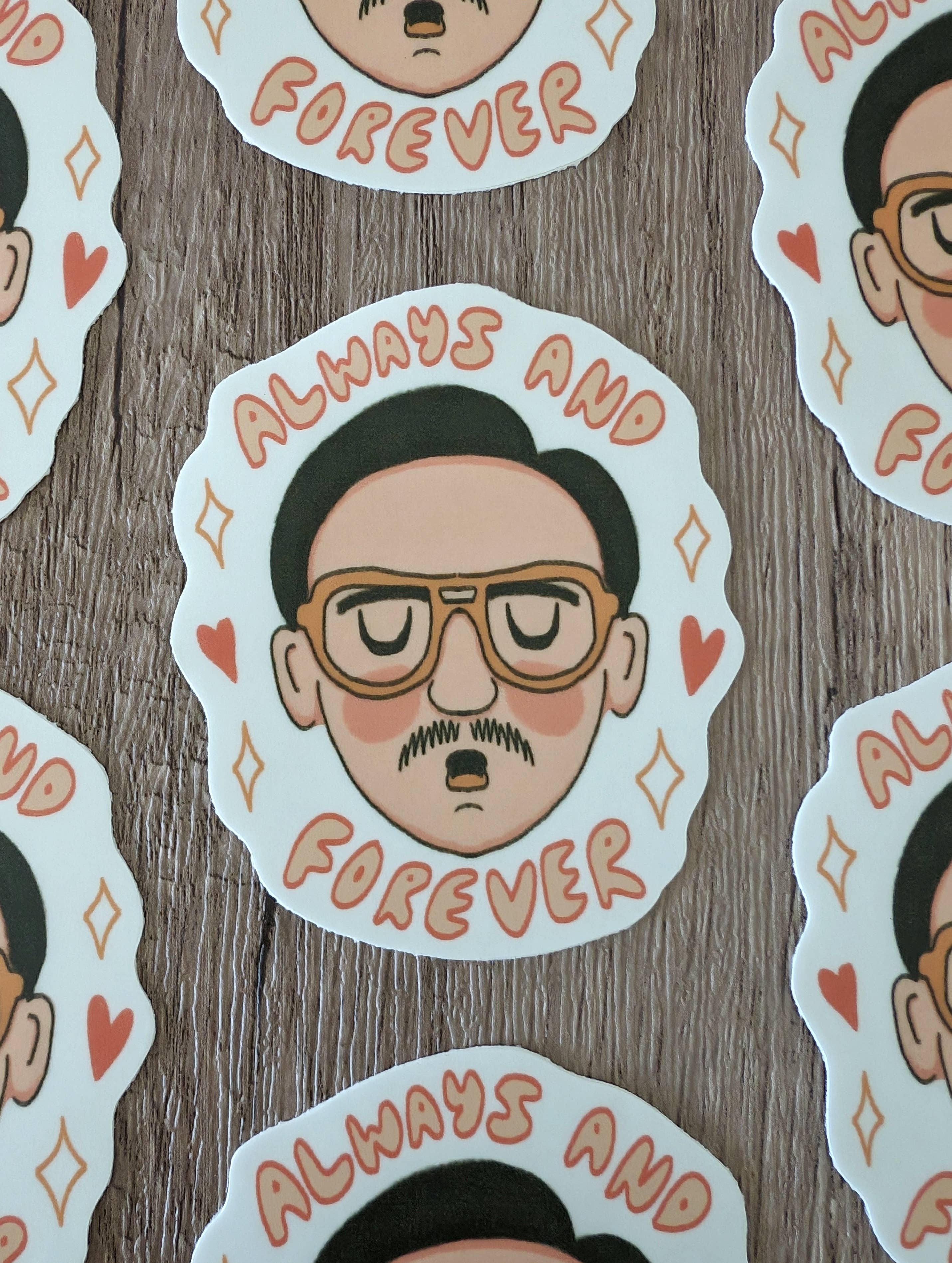 Sadsquatch – Großhandel Aufkleber – Always and Forever - Süßer Napoleon Dynamite Vinyl-Aufkleber1