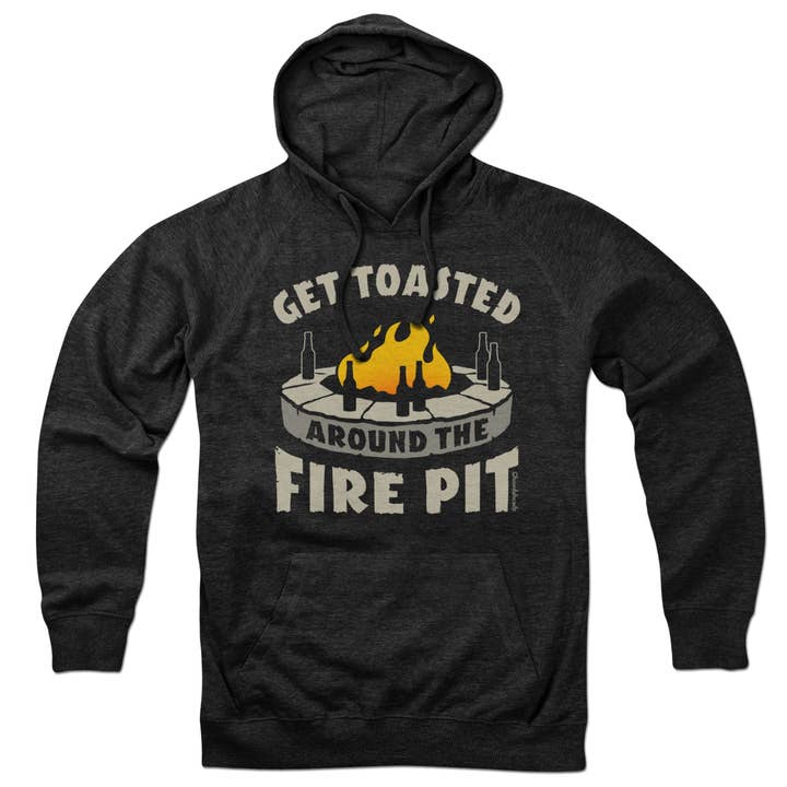 Get Toasted Around The Fire Pit Hoodie for wholesale by Chowdaheadz