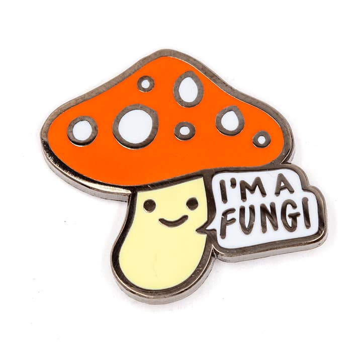 I'm A Fungi Mushroom Enamel Pin for wholesale by These Are Things